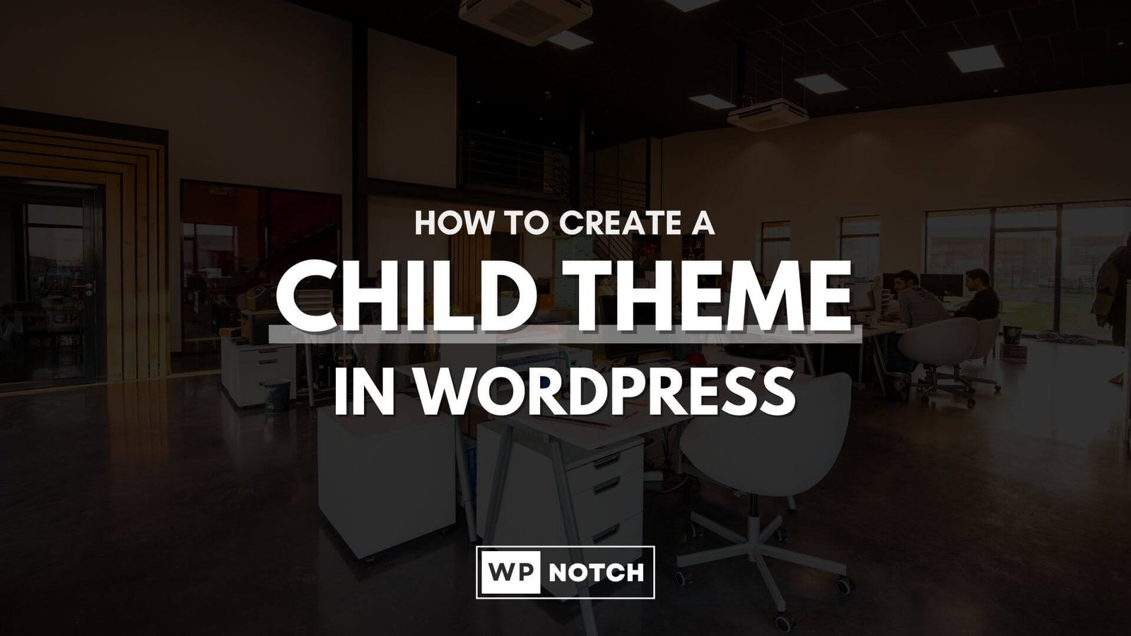 How to Create a Child Theme Manually