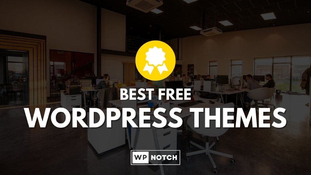 Best Free WordPress Themes in 2024