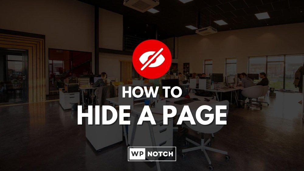 How to Hide a Page in WordPress: 4 Methods Explained